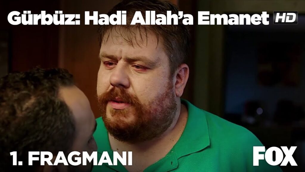 Gürbüz: Hadi Allah’a Emanet afişi
